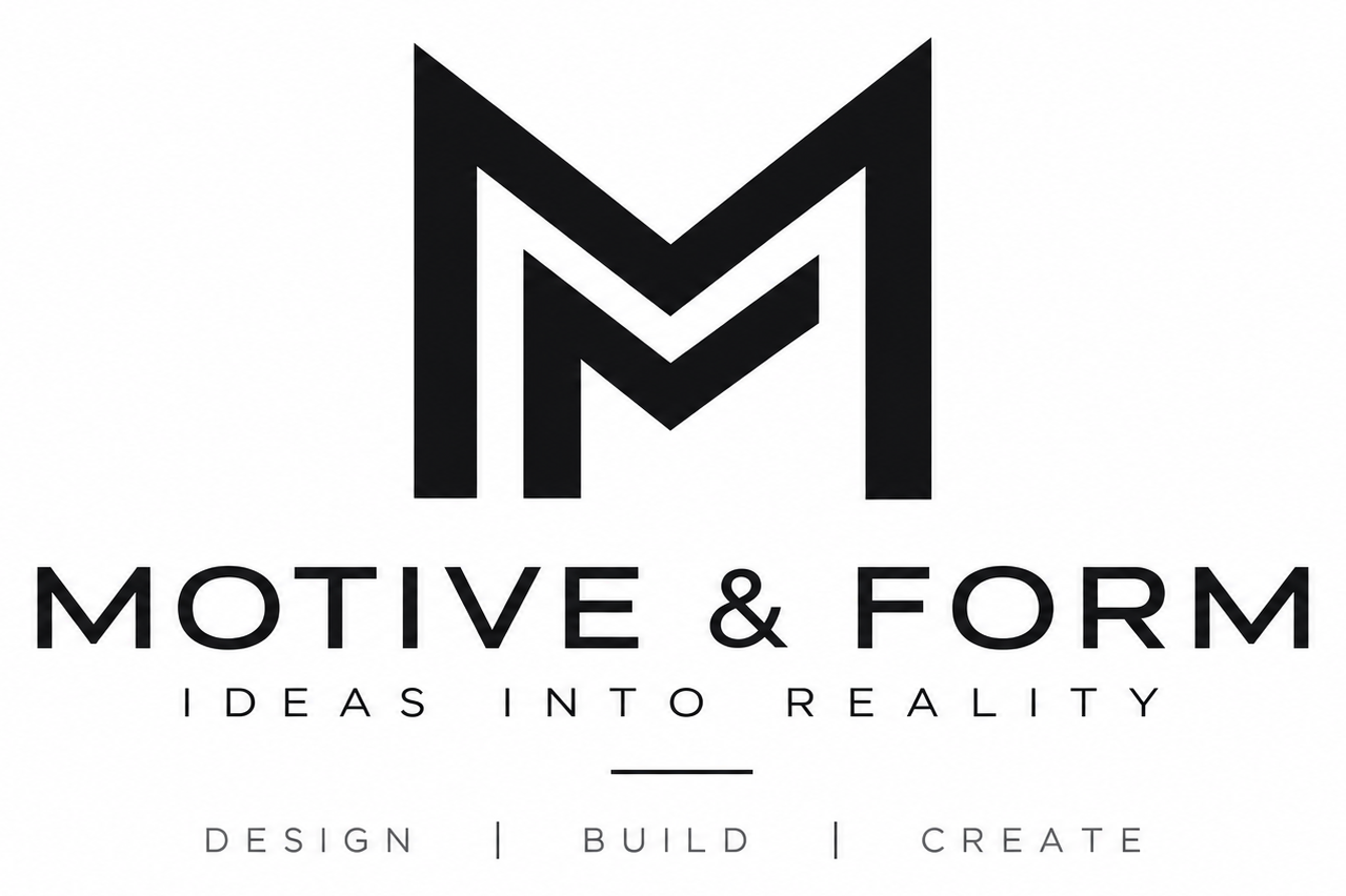 Motive & Form — Ideas Into Reality — Design, Build, Create